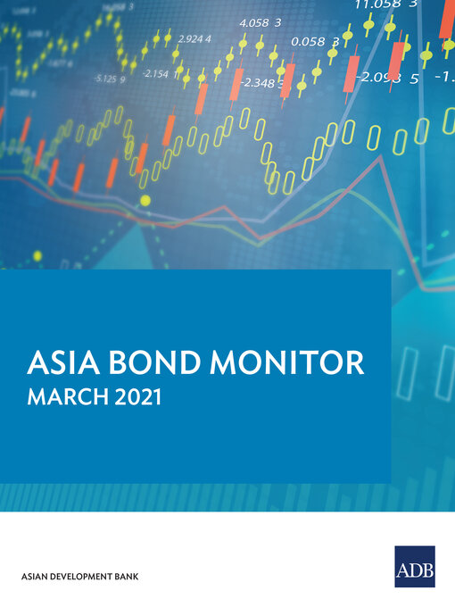 Title details for Asia Bond Monitor March 2021 by Asian Development Bank - Available